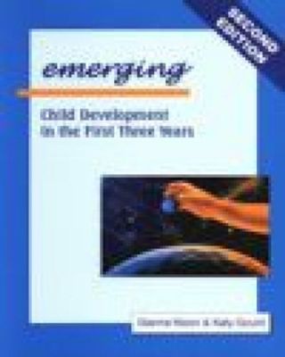 Emerging : Child Development in the First Three Years book