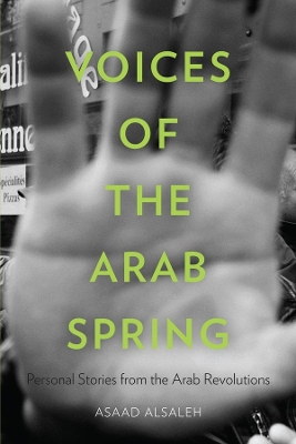 Voices of the Arab Spring: Personal Stories from the Arab Revolutions book