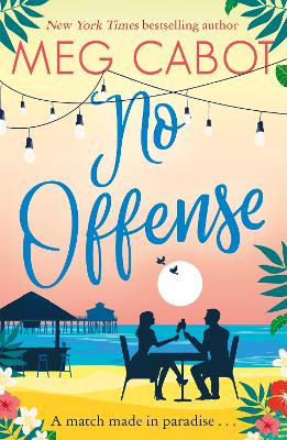 No Offense: escape to paradise with the perfect laugh out loud summer romcom book