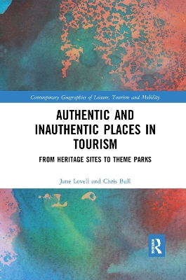 Authentic and Inauthentic Places in Tourism: From Heritage Sites to Theme Parks book