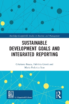 Sustainable Development Goals and Integrated Reporting by Cristiano Busco