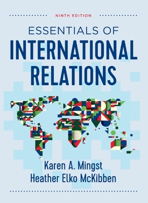 Essentials of International Relations by Karen A. Mingst
