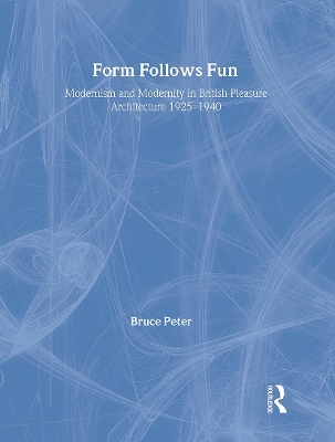 Form Follows Fun by Bruce Peter