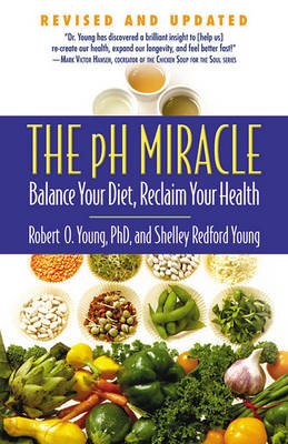 The pH Miracle by Robert O. Young