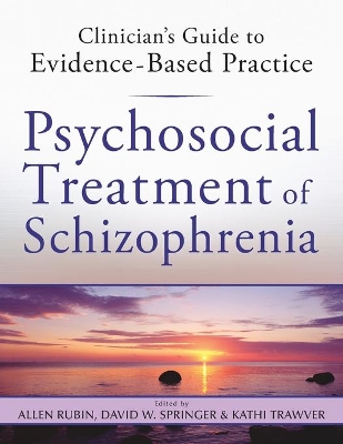 Psychosocial Treatment of Schizophrenia book