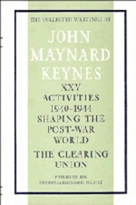 The Collected Writings of John Maynard Keynes by John Maynard Keynes