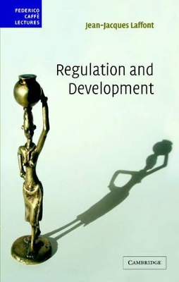 Regulation and Development by Jean-Jacques Laffont