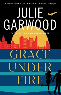 Grace Under Fire by Julie Garwood