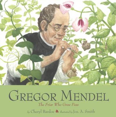 Gregor Mendel by Cheryl Bardoe