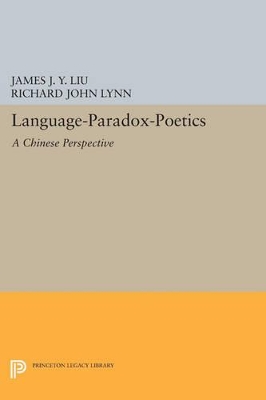 Language-Paradox-Poetics by James J.Y. Liu