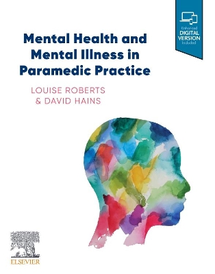 Mental Health and Mental Illness in Paramedic Practice book