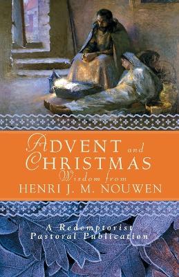 Advent and Christmas Wisdom from Henri J.M. Nouwen book