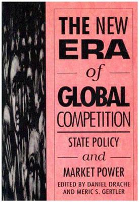New Era of Global Competition by Daniel Drache