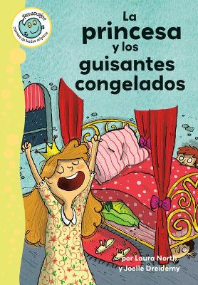 La Princesa Y Los Guisantes Congelados (the Princess and the Frozen Peas) by Laura North