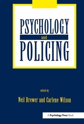 Psychology and Policing by Neil Brewer
