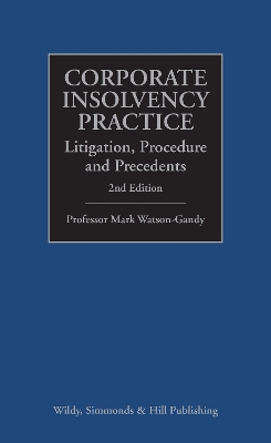 Corporate Insolvency Practice: Litigation, Procedure and Precedents book