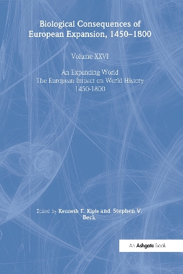 Biological Consequences of the European Expansion, 1450-1800 book