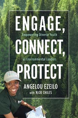 Engage, Connect, Protect: Empowering Diverse Youth as Environmental Leaders book
