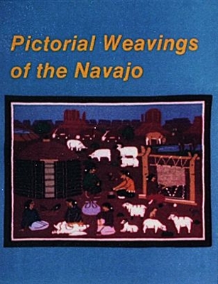 Pictorial Weavings of the Navajo book