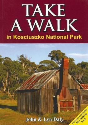 Take A Walk in Kosciuszko National Park book