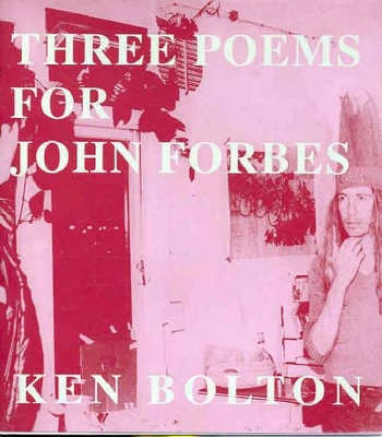 Three Poems for John Forbes book