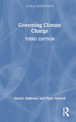 Governing Climate Change by Harriet Bulkeley