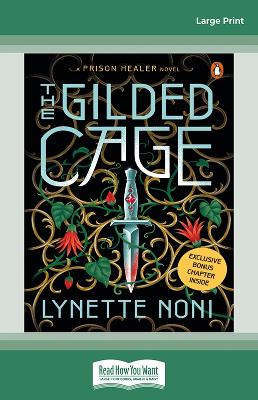 The Gilded Cage (The Prison Healer Book 2) by Lynette Noni
