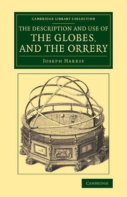 Description and Use of the Globes, and the Orrery book