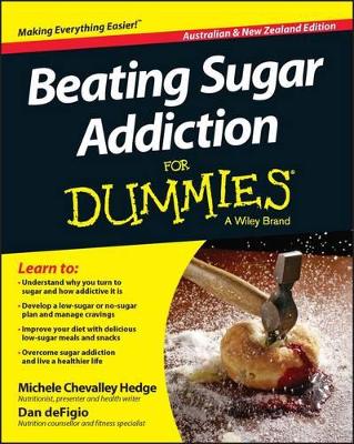 Beating Sugar Addiction for Dummies, Australian and New Zealand Edition book