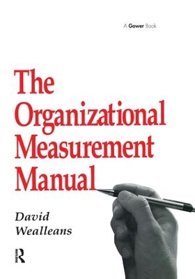 The Organizational Measurement Manual by David Wealleans