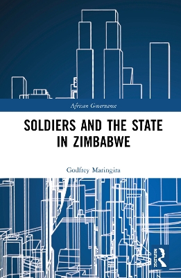 Soldiers and the State in Zimbabwe book