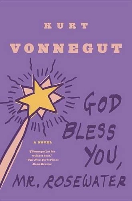 God Bless You, Mr. Rosewater by Kurt Vonnegut