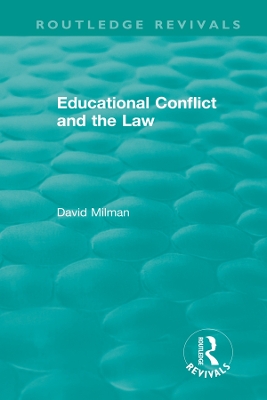 Educational Conflict and the Law (1986) by David Milman