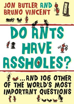 Do Ants Have Assholes? book