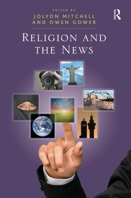 Religion and the News by Owen Gower