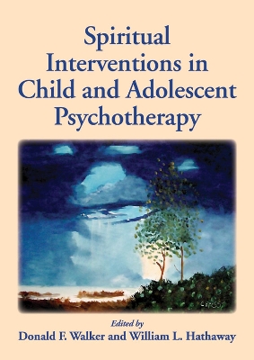Spiritual Interventions in Child and Adolescent Psychotherapy book