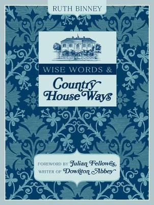 Wise Words and Country House Ways book