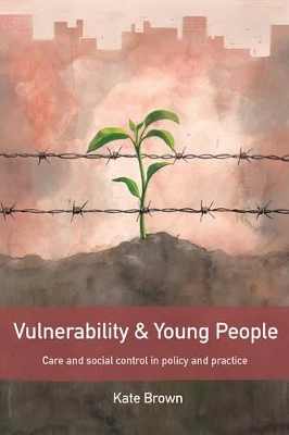 Vulnerability and young people by Kate Brown