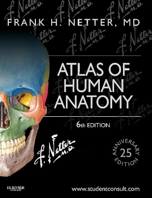 Atlas of Human Anatomy by Frank H. Netter