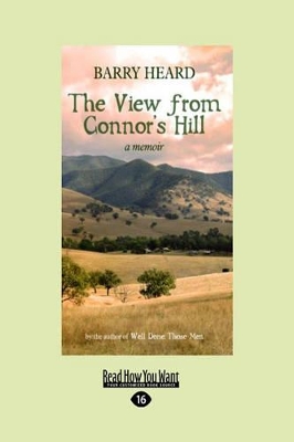 The View from Connor's Hill: A Memoir by Barry Heard