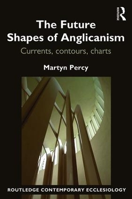 The Future Shapes of Anglicanism by Martyn Percy