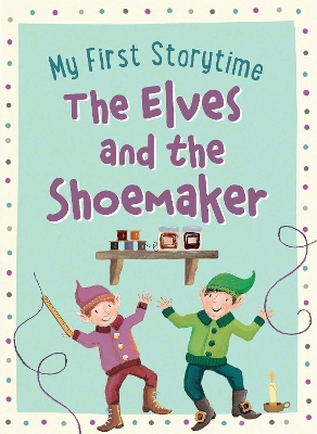The Elves and the Shoemaker by Gail Yerrill