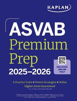 ASVAB Premium Prep 2025-2026: Includes 6 Full Length Practice Tests, 1000+ Practice Questions + Online Access to Interactive Video Lessons and Tutorials book