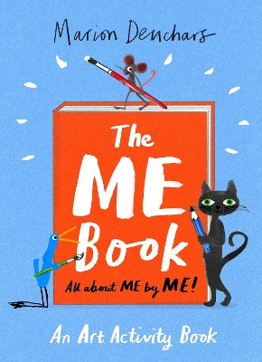 The ME Book: An Art Activity Book by Marion Deuchars