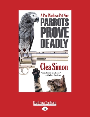 Parrots Prove Deadly by Clea Simon