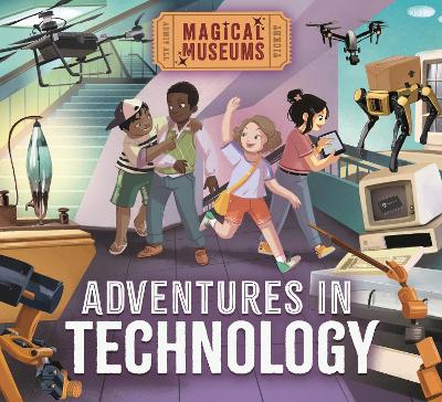 Magical Museums: Adventures in Technology book