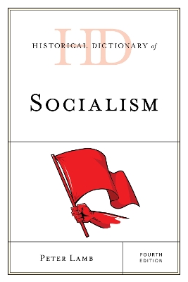 Historical Dictionary of Socialism by Peter Lamb