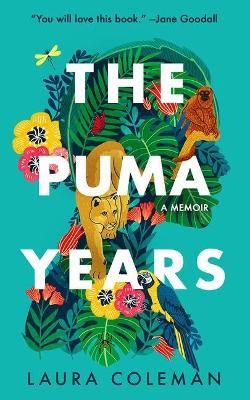 The Puma Years: A Memoir book