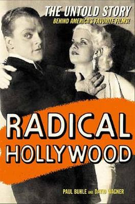 Radical Hollywood book