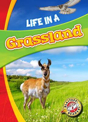 Life in a Grassland by Laura Hamilton Waxman